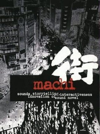 Sound Novel Machi: Machi Game Cover