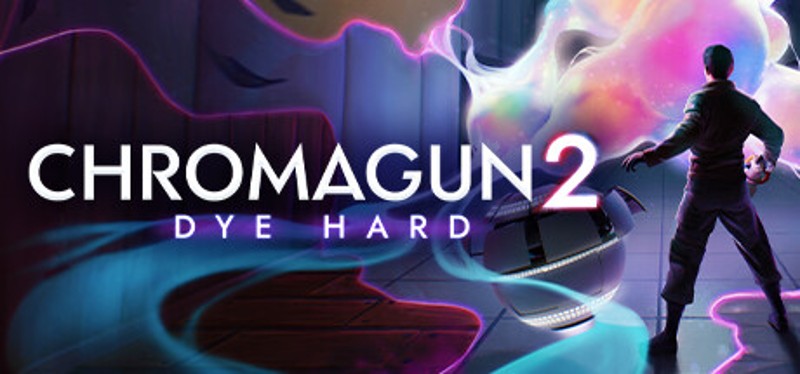 ChromaGun 2: Dye Hard Game Cover