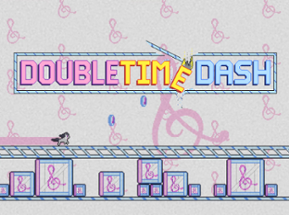 Double Time Dash Image