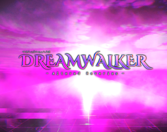 Dreamwalker ~ Altered Reveries Game Cover