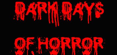 Dark Days of Horror Image
