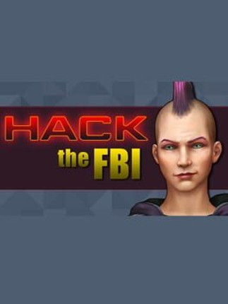 HACK the FBI Game Cover