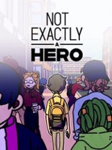 Not Exactly A Hero: Story Game Image