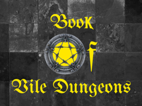 Book of Vile Dungeons Image