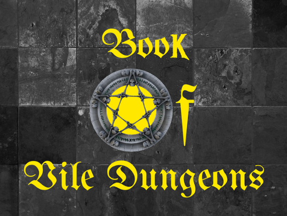 Book of Vile Dungeons Game Cover