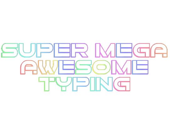 Super Mega Awesome Typing Game Cover