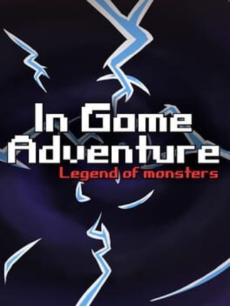 In Game Adventure: Legend of Monsters Game Cover