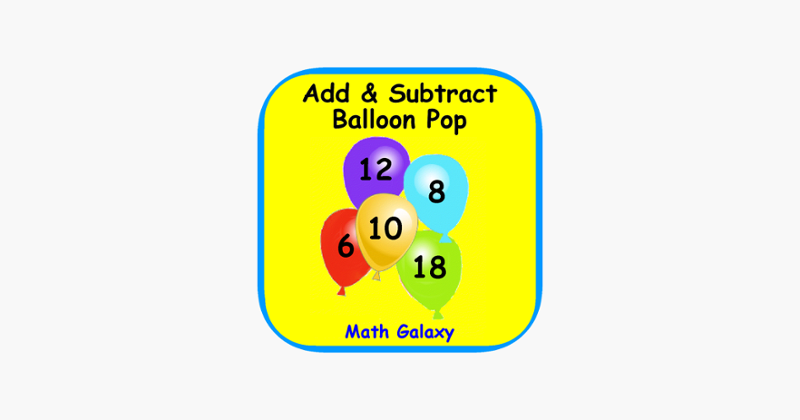 Add &amp; Subtract Balloon Pop Game Cover