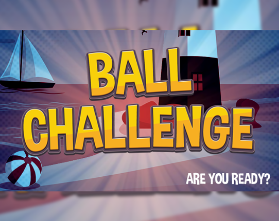 Ball Challenge - Are You Ready? Game Cover