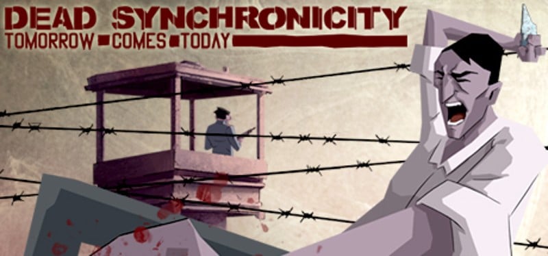 Dead Synchronicity: Tomorrow Comes Today Game Cover