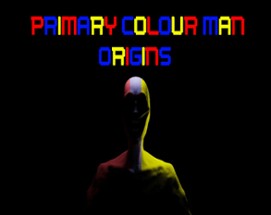 Primary Color Man: Origins Image