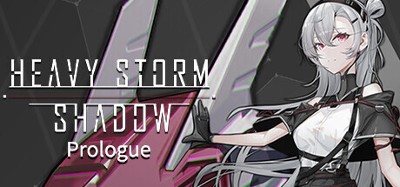 Heavy Storm Shadow:Prologue Image