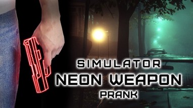 Simulator Neon Weapon Prank Image
