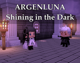 Argenluna: Shining in the Dark Image