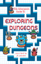 Flik Silverpen's Guide to Exploring Dungeons Image