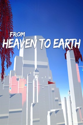 From Heaven To Earth Game Cover