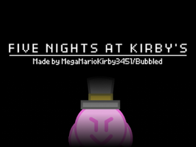 Five Nights at Kirby's [LEGACY] Image