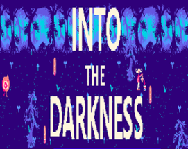 Into The Darkness Image