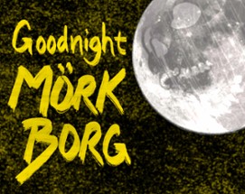 Goodnight MÖRK BORG Image