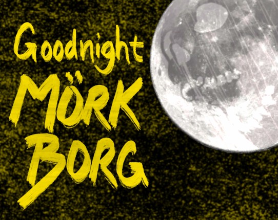 Goodnight MÖRK BORG Game Cover