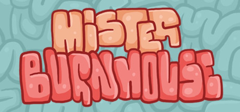 Mister Burnhouse Game Cover