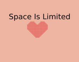 Space Is Limited Image