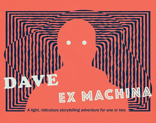 Dave Ex Machina Game Cover