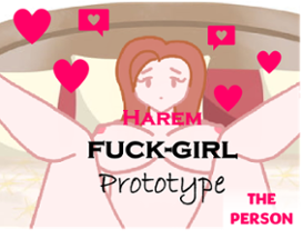 Hentai harem fuck-girl  prototype Image