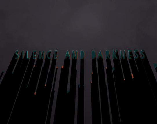 Silence and Darkness Game Cover