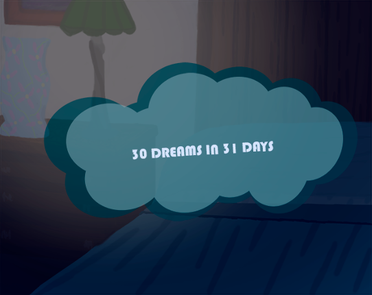 30 Dreams in 31 days Game Cover