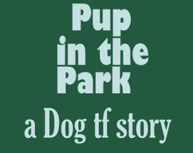 Pup in the Park Image