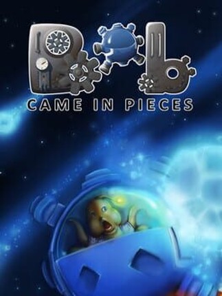 Bob Came in Pieces Game Cover