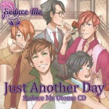 "Just Another Day" Seduce Me Otome CD Image