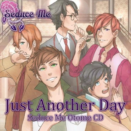 "Just Another Day" Seduce Me Otome CD Game Cover