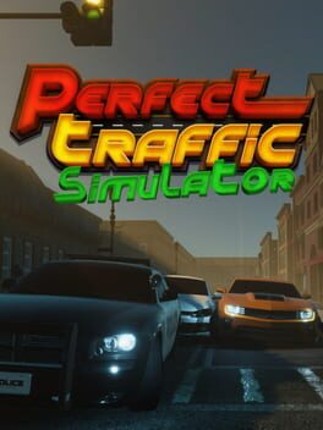 Perfect Traffic Simulator Game Cover