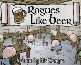 Rogues Like Beer Image