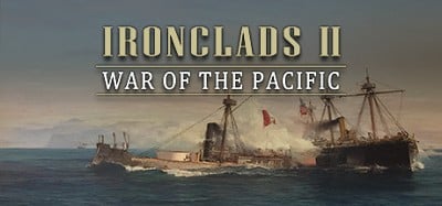 Ironclads 2: War of the Pacific Image