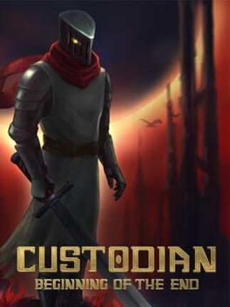 Custodian: Beginning of the End Game Cover