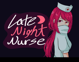 Late Night Nurse Image