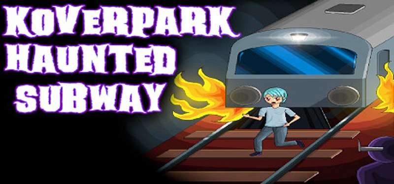 Koverpark Haunted Subway Game Cover