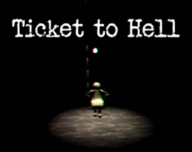 Ticket to Hell Image