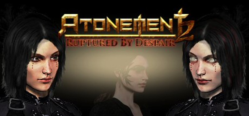 Atonement 2: Ruptured by Despair Game Cover