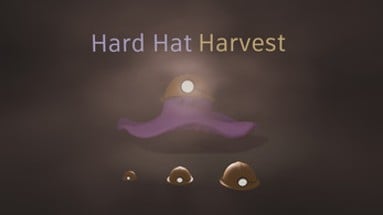 Hard Hat Harvest Image