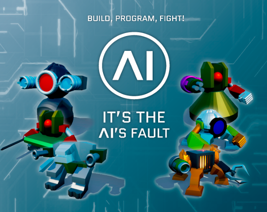 It's the AI's fault Game Cover