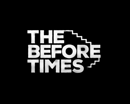 The Before Times Game Cover
