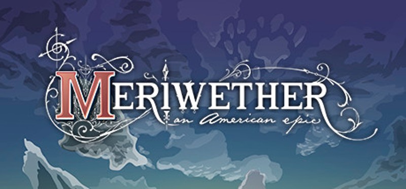 Meriwether: An American Epic Game Cover