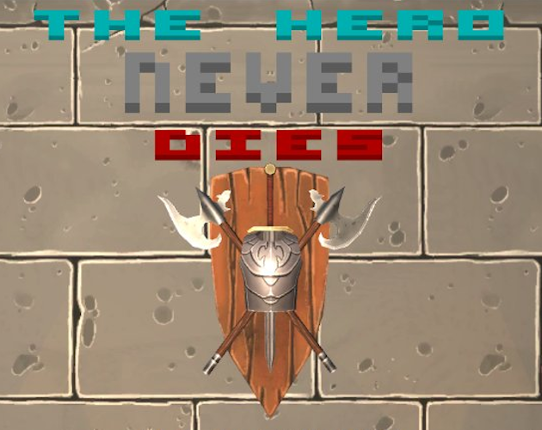 The Hero NEVER Dies Game Cover