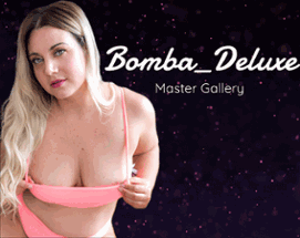 Bomba_Deluxe Master Gallery Image