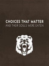 Choices That Matter: And Their Souls Were Eaten Image