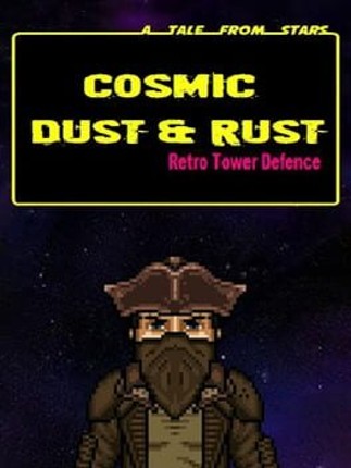Cosmic Dust & Rust Game Cover